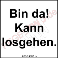 PZWO Bin da kann losgehen