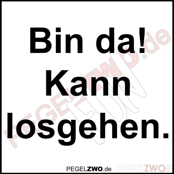 PZWO Bin da kann losgehen.png