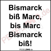 PZWO Bismarck biss Marc bis Marc Bismarck biss