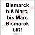 PZWO Bismarck biss Marc bis Marc Bismarck biss