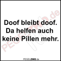 PZWO Doof bleibt doof