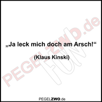 PZWO Kinski Zitat Leck mich doch am Arsch