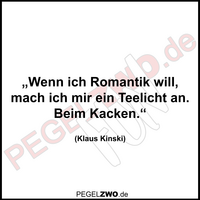 PZWO Kinski Zitat Romatik beim Kacken