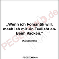 PZWO Kinski Zitat Romatik beim Kacken