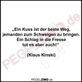 PZWO Kinski Zitat Schlag in die Fresse