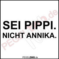 PZWO Sei Pippi Nicht Annika